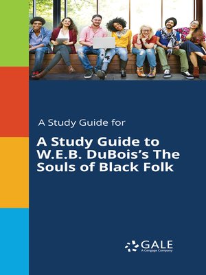 cover image of A Study Guide to W. E. B. DuBois's "The Souls of Black Folk"